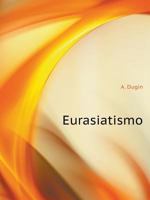 Eurasianismo: Ensaios Selecionados 5458231295 Book Cover