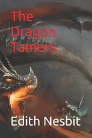 The Dragon Tamers 1515365441 Book Cover