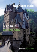 Nächster Halt: EIFEL: Ins Grüne mit dem ÖPNV (German Edition) 3384418948 Book Cover