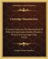 Cartridge manufacture 1165375605 Book Cover