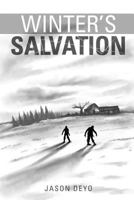 Winter's Salvation 1494869101 Book Cover