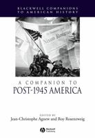 A Companion to Post-1945 America (Blackwell Companions to American History) 1405149841 Book Cover