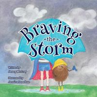 Braving the Storm 1633371735 Book Cover