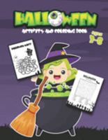 Halloween Coloring and Activity Book Ages 3-8: Kids Halloween Sheets, Dot to Dot, Maze, Word Search, Color by Number for PreK, Kindergarten, First and Second grade 1695704304 Book Cover