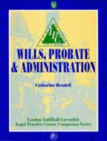 Wills, Probate and Administration 1874241996 Book Cover
