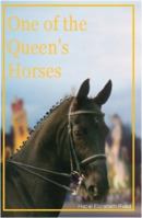 One of the Queen's Horses 0952585979 Book Cover