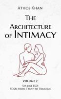 The Architecture of Intimacy: Sex like LSD: BDSM from Trust to Training 1968177051 Book Cover