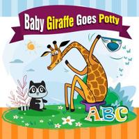 Baby Giraffe Goes Potty 1793446474 Book Cover