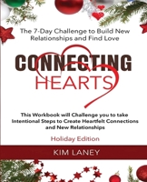 Connecting Hearts: The 7-Days Challenge to Build New Relationship and Find Love B0CMLF73QQ Book Cover