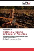 Violencia y racismo ambiental en Argentina 3846570141 Book Cover