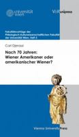 Nach 70 Jahren: Wiener Amerikaner Oder Amerikanischer Wiener? 3899717074 Book Cover