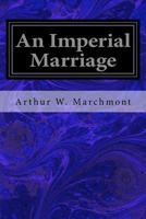 An Imperial Marriage 1546426760 Book Cover