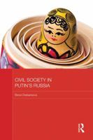 Civil Society in Putin's Russia 1138950505 Book Cover