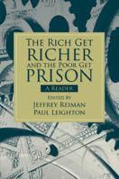 The Rich Get Richer and the Poor Get Prison: A Reader 0205661793 Book Cover
