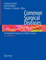 Common Surgical Diseases: An Algorithmic Approach to Problem Solving 1493915649 Book Cover