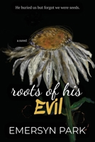 Roots of His Evil (Normal Scandal Series) B0CZ7T9CMR Book Cover