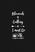 Bloxwich is Calling and I Must Go: 6''x9'' Lined Writing Notebook Journal, 120 Pages, Best Novelty Birthday Santa Christmas Gift For Friends, Fathers, ... Cover With White Quote and White Trip Van. 1677281308 Book Cover