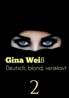 Deutsch, blond, versklavt 2 (German Edition) 3384062795 Book Cover