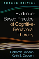 Evidence-Based Practice of Cognitive-Behavioral Therapy 1606230204 Book Cover