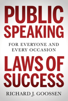 Public Speaking Laws of Success: For Everyone and Every Occasion 1631954547 Book Cover