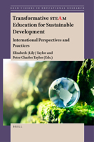 Transformative STEAM Education for Sustainable Development International Perspectives and Practices 900452469X Book Cover