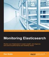 Monitoring Elasticsearch 1784397806 Book Cover