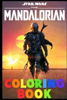 The Mandalorian: Coloring All Your Favorite Characters in Coloring Book 1659071275 Book Cover
