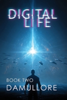 Digital Life Book Two: What It Means to Be Human in a Digital World B0GXKPJVLF Book Cover