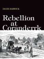 Rebellion at Coranderrk (Aboriginal History Monographs) 1760466492 Book Cover