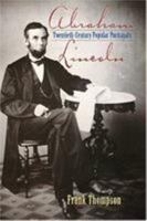 Abraham Lincoln: 20th Century Popular Portrayals 0878332413 Book Cover