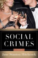 Social Crimes: A Novel 0786888482 Book Cover