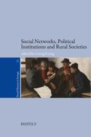 Social Networks, Political Institutions and Rural Societies 2503548040 Book Cover