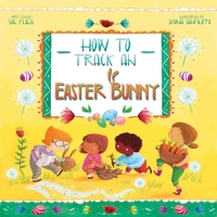 How to Track an Easter Bunny 1510744290 Book Cover