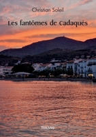 Les fantômes de Cadaqués 241463264X Book Cover