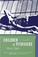 Children of Pithiviers: A Novel 1590512065 Book Cover