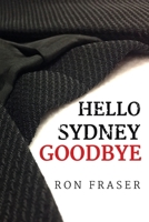 Hello Sydney Goodbye 1800744692 Book Cover