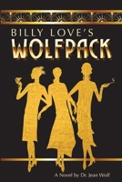 Billy Love's Wolfpack 1387300318 Book Cover