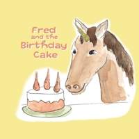 Fred and the Birthday Cake B0F2X4X7M4 Book Cover