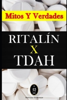 RITAL�N x TDAH - Mitos y Verdades 1093175230 Book Cover