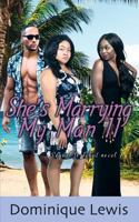 She's Marrying My Man II 1732707006 Book Cover