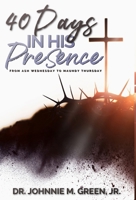 40 Days in His Presence B0FB1213YS Book Cover