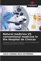 Natural medicine VS conventional medicine in the Hospital de Clínicas 6203879509 Book Cover
