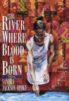 The River Where Blood Is Born 034542476X Book Cover