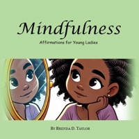 Mindfulness: Affirmations for Young Ladies 1949430081 Book Cover