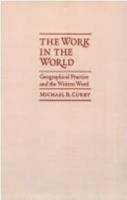 Work In The World: Geographical Practice and the Written Word 0816626650 Book Cover