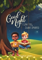 Good Night, I Love You, Sweet Dreams B0CGL3XXHY Book Cover