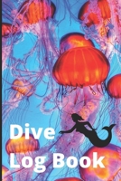 Dive Log Book: For beginner, intermediate or advanced divers with 70 diver reports 1653334215 Book Cover