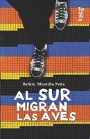 Al sur migran las aves (Spanish Edition) B0DS8RXNFJ Book Cover