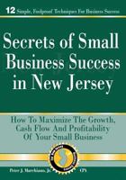 Secrets of Small Business Success in New Jersey 0692571140 Book Cover