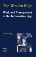 The Western Edge: Work and Management in the Information Age 9024734959 Book Cover